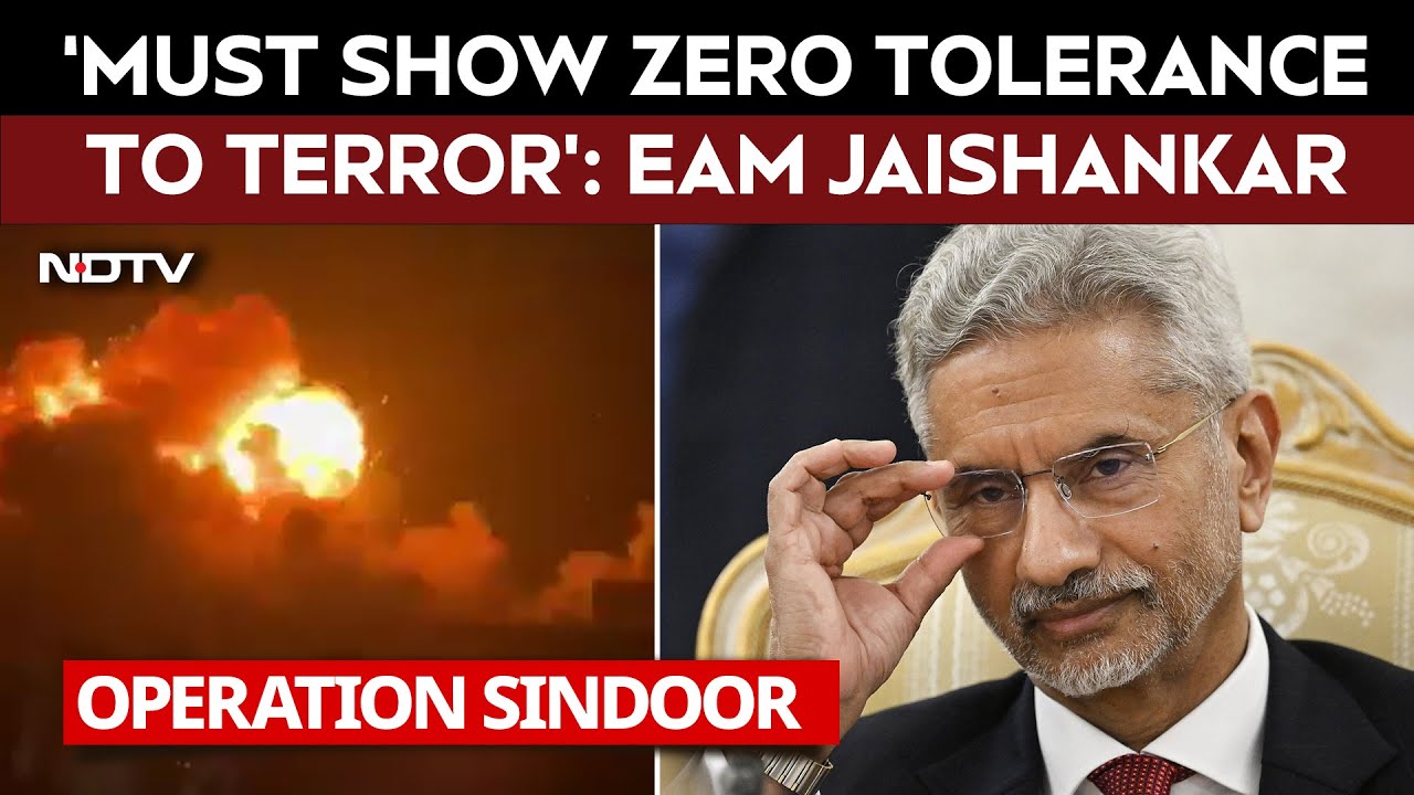 Operation Sindoor Updates | S Jaishankar After Strikes On Pak: 'Must Show Zero Tolerance To Terror'