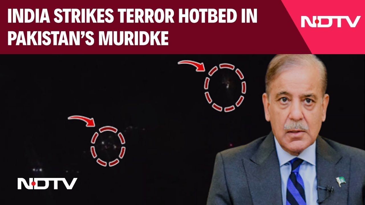 India Strikes Terror Hotbed In Pakistan's Muridke & Other Locations India Strikes Terror Hotbed In Pakistan's Muridke & Other Locations