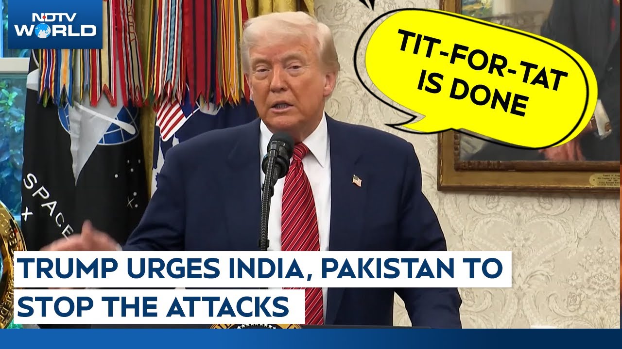Trump Asks India, Pakistan To Stop The Attacks, Says Tit-For-Tat Is Done