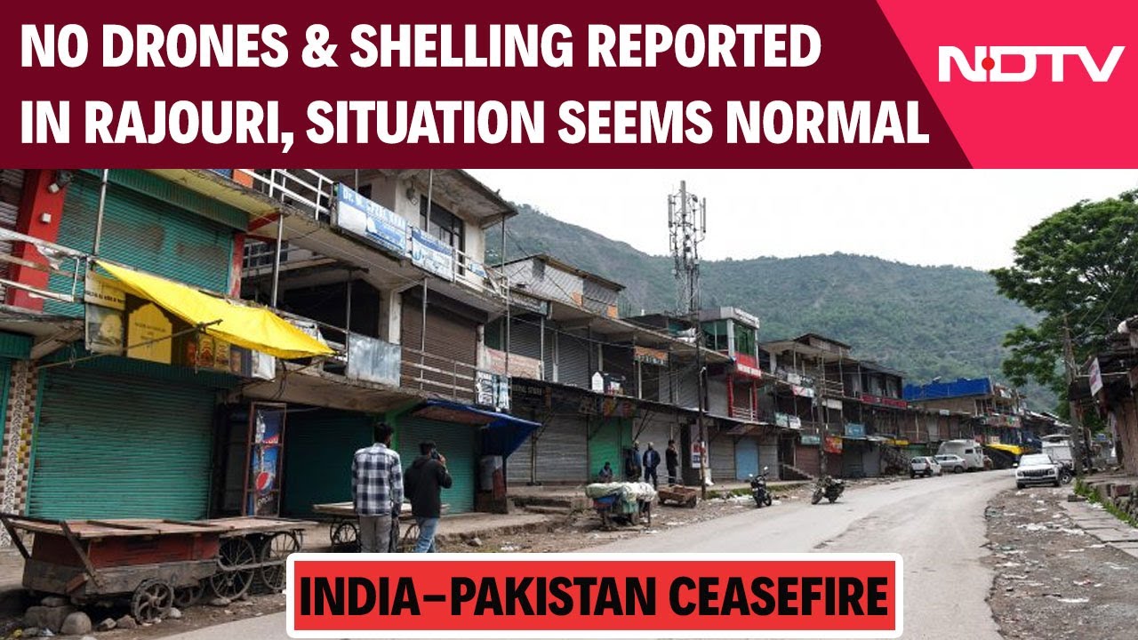 No Drones Or Shelling Reported In J&K's Rajouri, Situation Seems Normal No Drones Or Shelling Reported In J&K's Rajouri, Situation Seems Normal