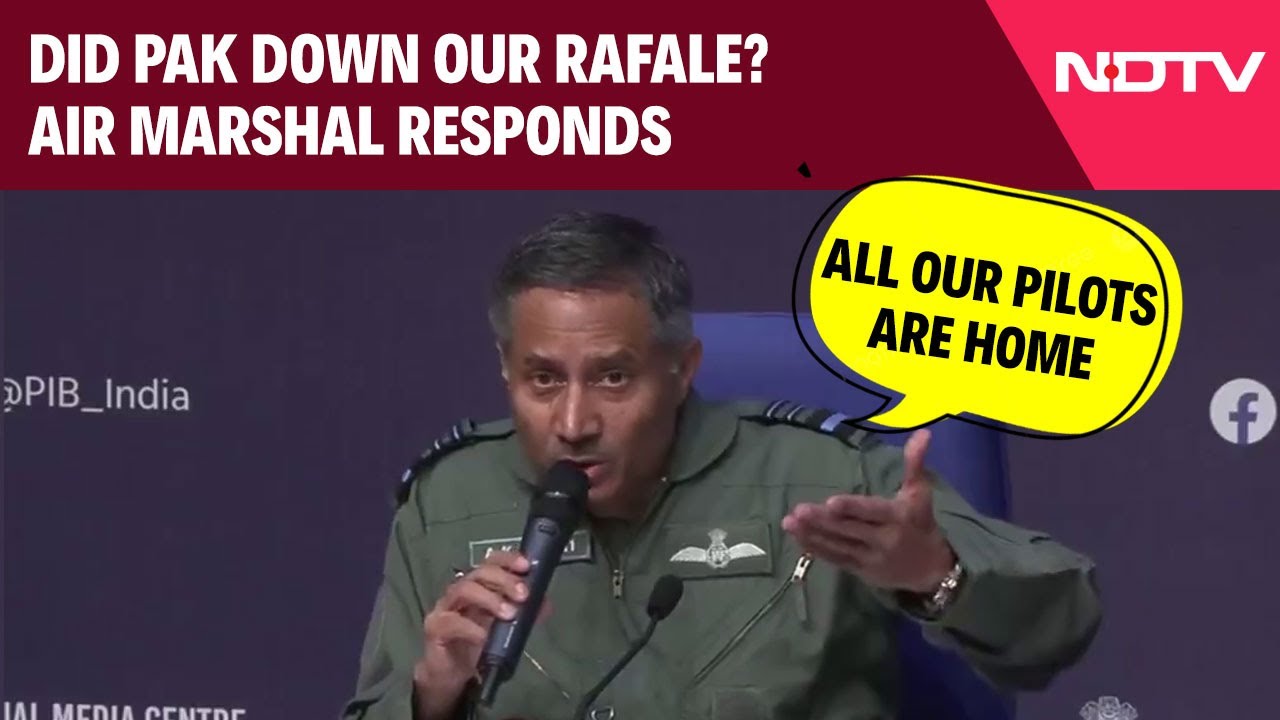 Operation Sindoor | Did Pak Down Our Rafale? Air Marshal Responds Operation Sindoor | Did Pak Down Our Rafale? Air Marshal Responds