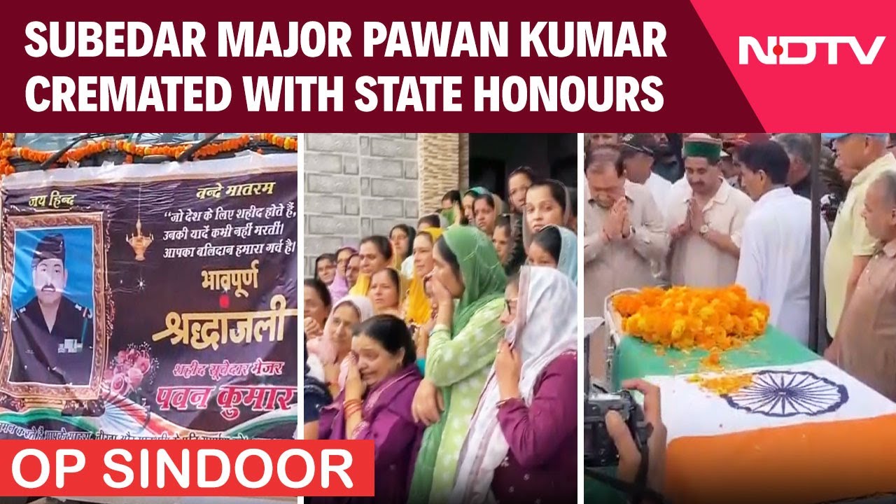 Subedar Major Pawan Kumar Cremated With State Honours In Himachal Hometown Subedar Major Pawan Kumar Cremated With State Honours In Himachal Hometown