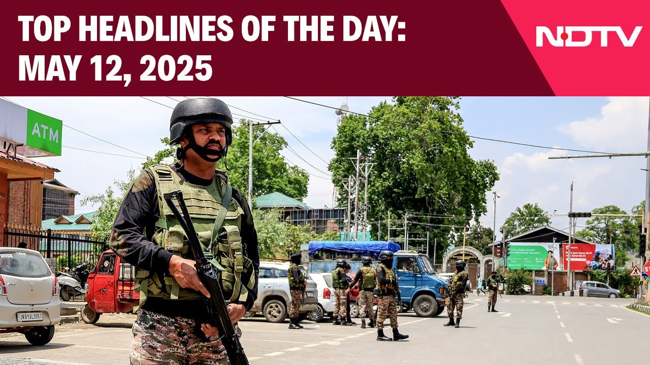 India Pak Ceasefire: J&K, Border States Calm | Top Headlines Of The Day: May 12, 2025