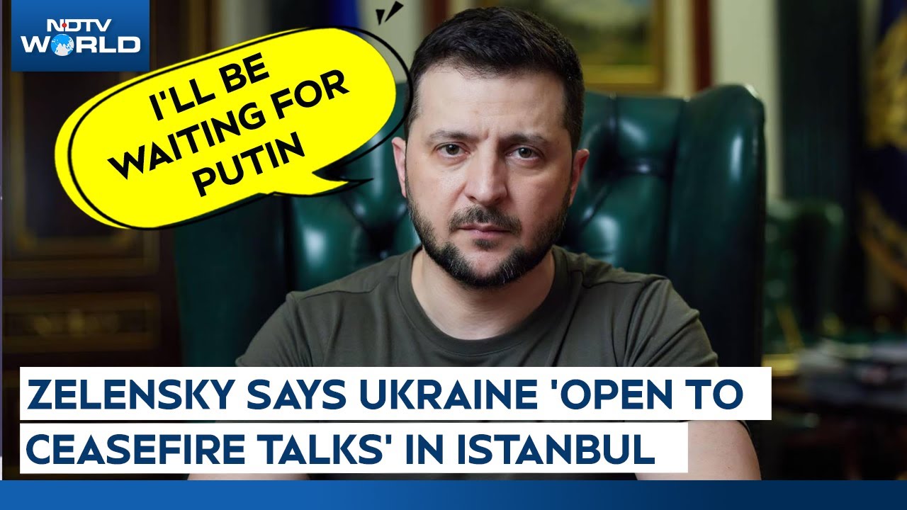 Zelensky Says Ukraine Ready To Talk To Putin About Ceasefire In Turkey
