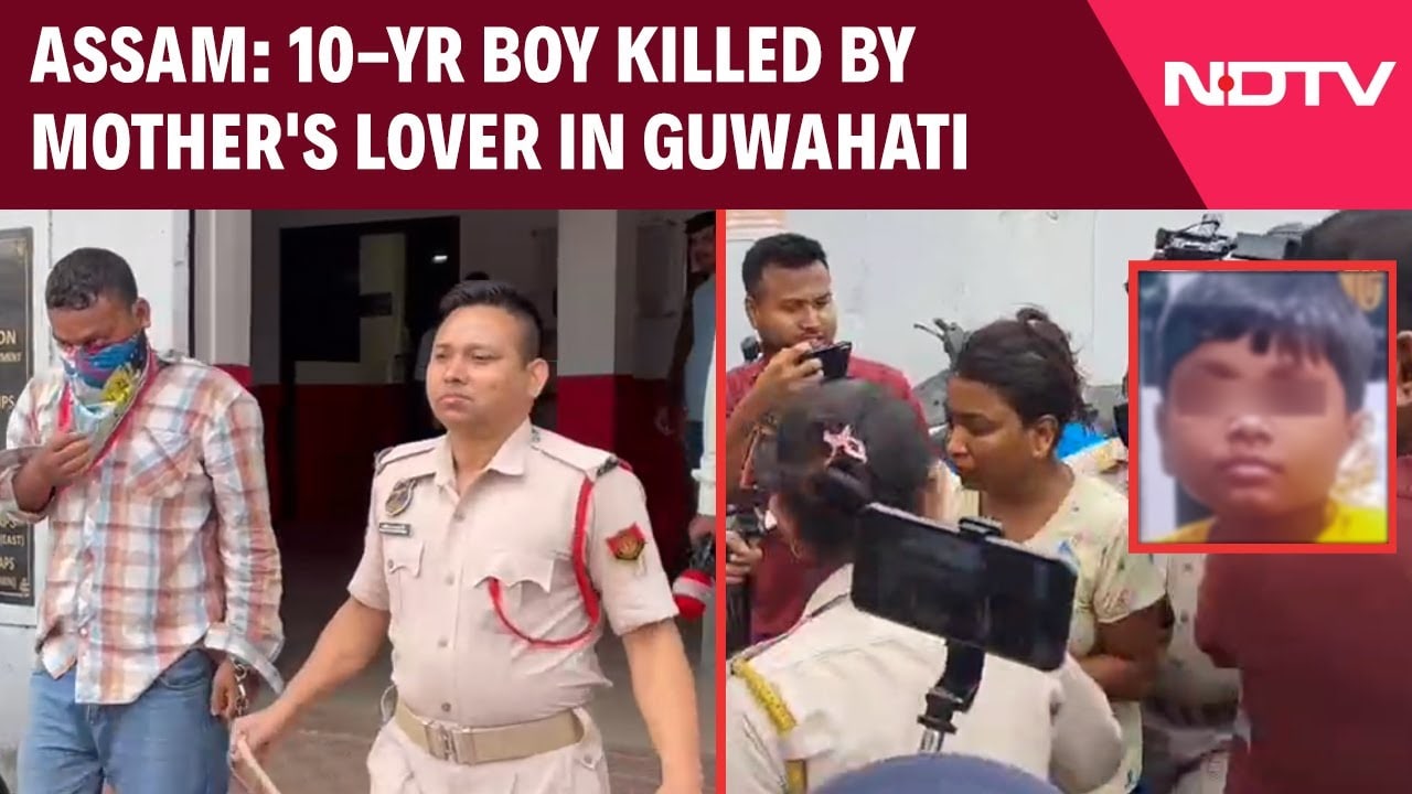 Video : 10-Year Old Boy Killed By Mother's Lover In Assam's Guwahati: Police