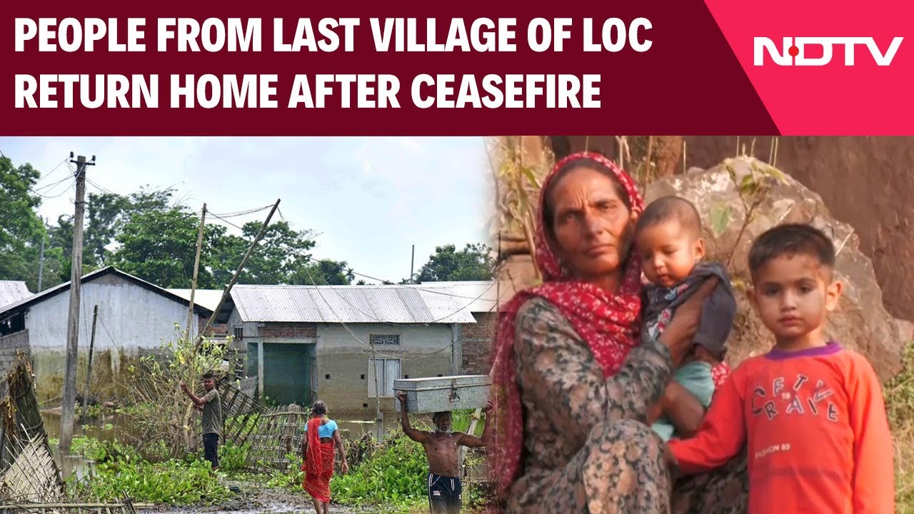 Video: Indo Pak Tensions | People From Last Village Of LoC Return To Homes After Ceasefire