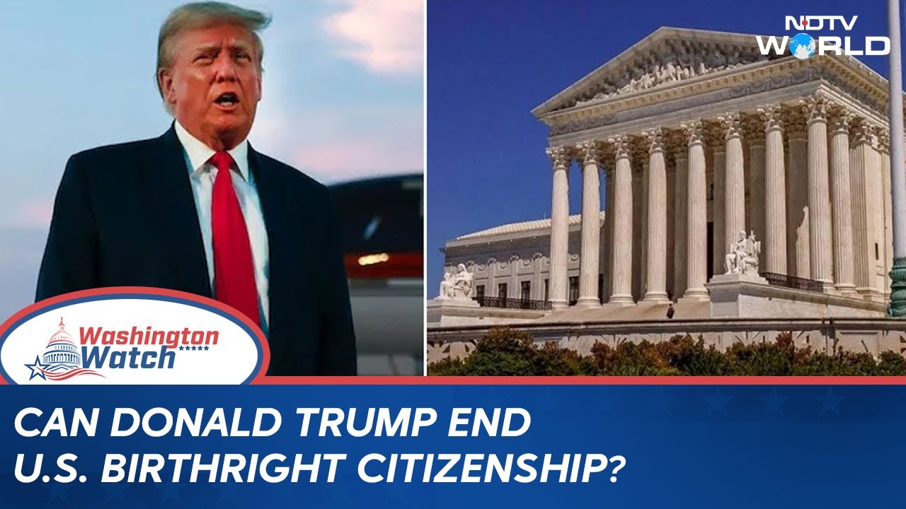 U.S. Supreme Court Weighs Bid To Ban Birthright Citizenship | What's At Stake For Indian Diaspora?