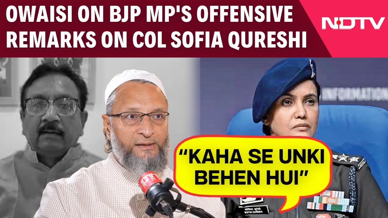 Asaduddin Owaisi On Vijay Shah's Remarks On Col Sofia Qureshi: "Must Be Jailed" Asaduddin Owaisi On Vijay Shah's Remarks On Col Sofia Qureshi: "Must Be Jailed"