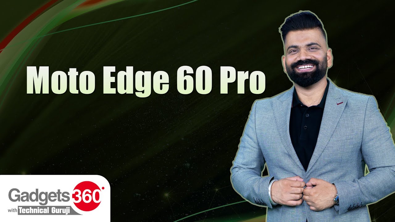 Gadgets 360 With Technical Guruji:  Motorola Edge 60 Pro के बारे में जानें | Technical Guruji