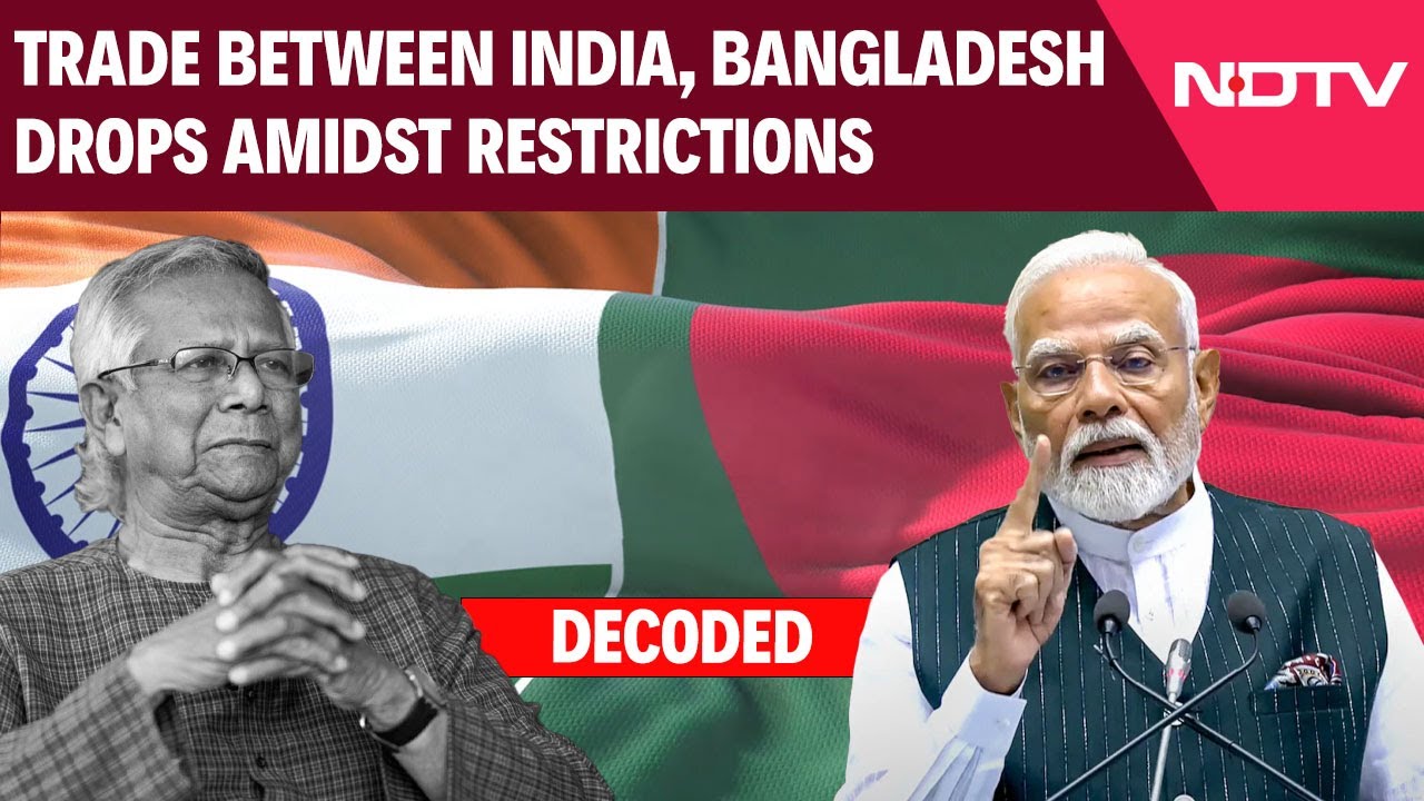 Trade Between India, Bangladesh Drops As IndiaRestricts Import