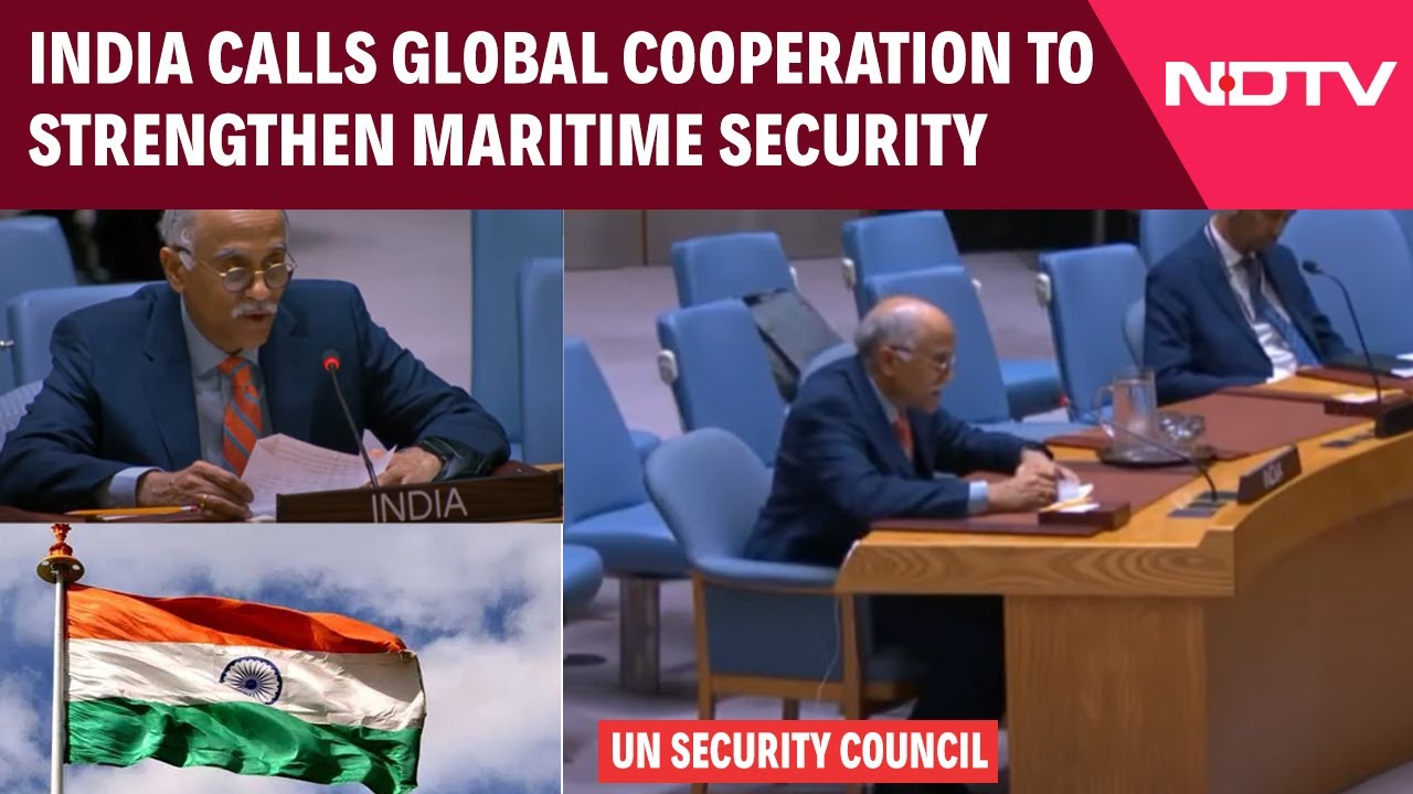 UN Security Council | India Calls For Enhanced Global Cooperation To Strengthen Maritime Security UN Security Council | India Calls For Enhanced Global Cooperation To Strengthen Maritime Security