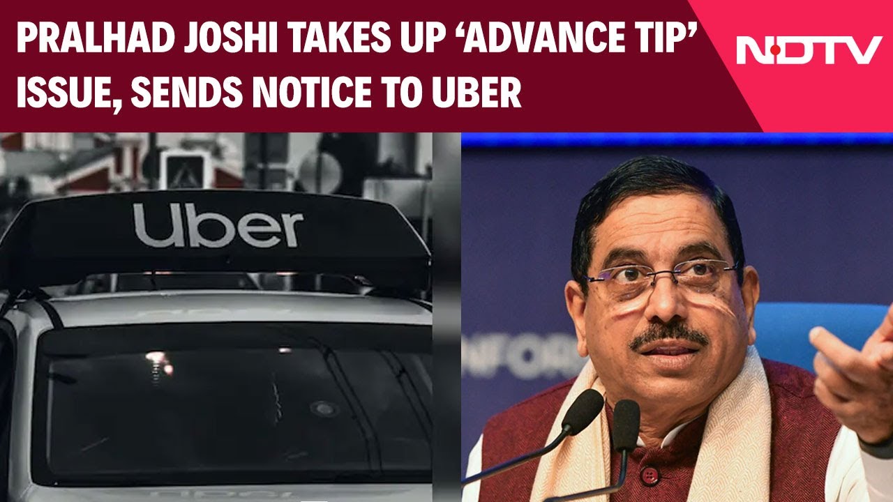 "Advance Tip For Booking Cabs Unethical": Pralhad Joshi Sends Notice To Uber