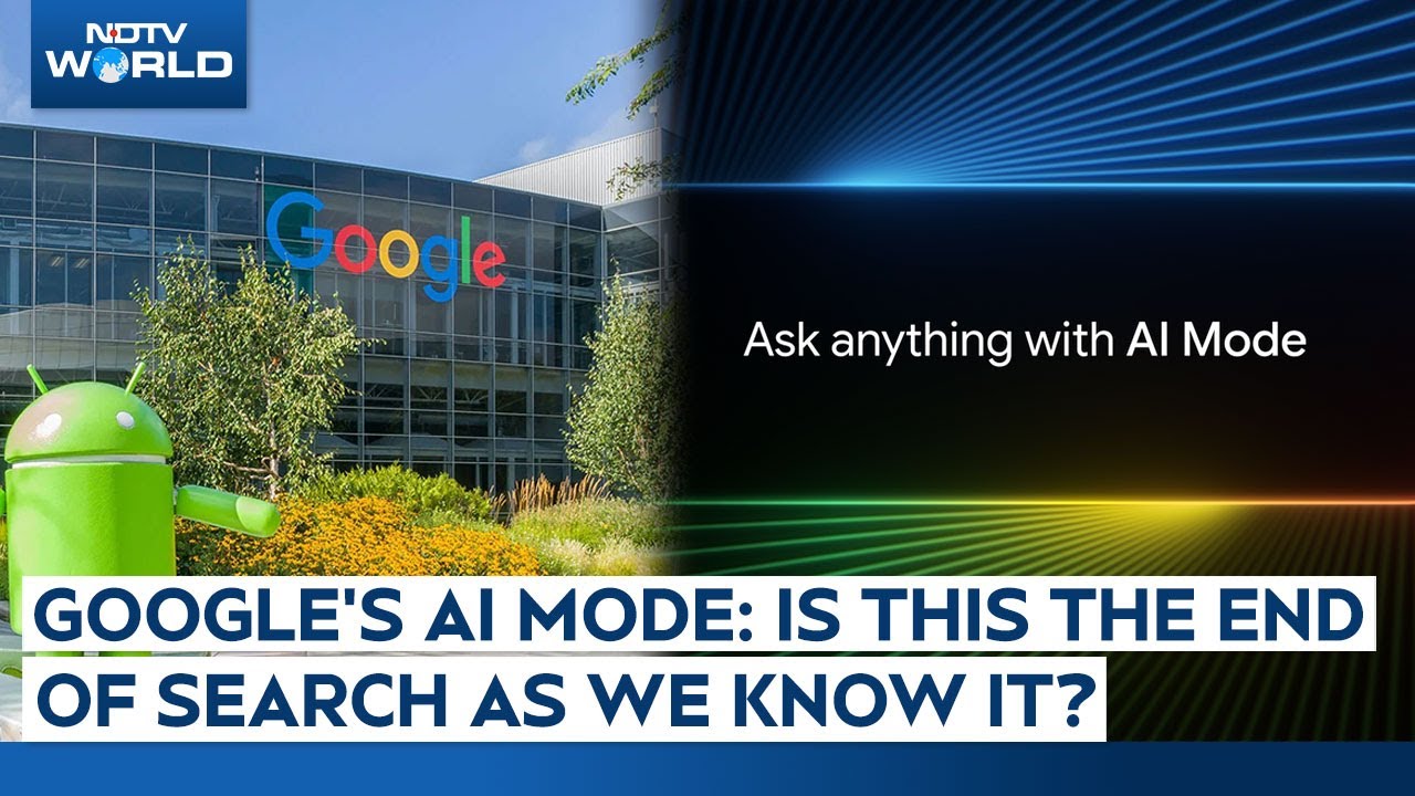 Google's AI Mode: Is This The End Of Search As We Know It? Google's AI Mode: Is This The End Of Search As We Know It?