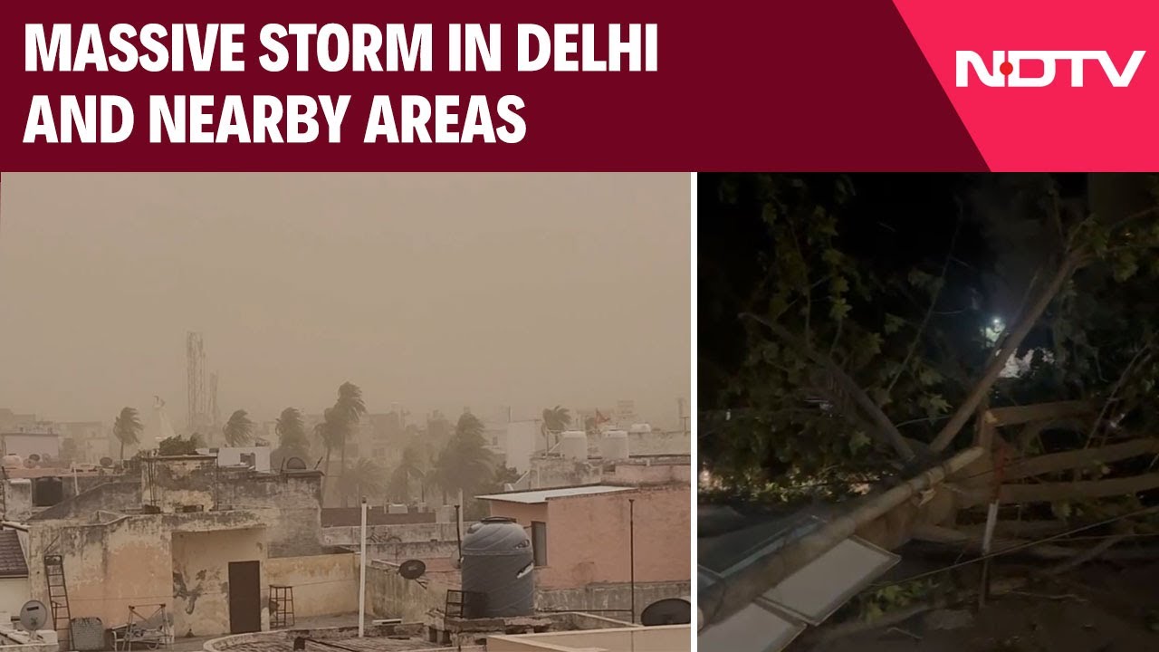 Massive Storm In Delhi-NCR, Power Cuts Reported