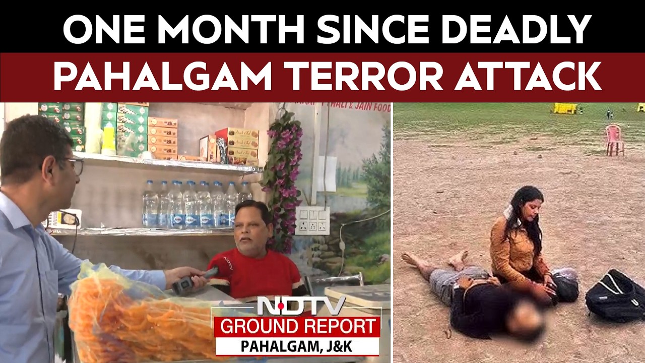 Video: Pahalgam Terror Attack | What Is The Condition Of Pahalgam One Month Since Massacre: Ground Report