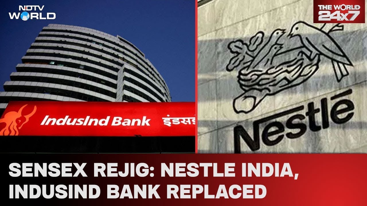 In Index Rejig, IndusInd Bank And Nestle India Dropped From BSE Sensex
