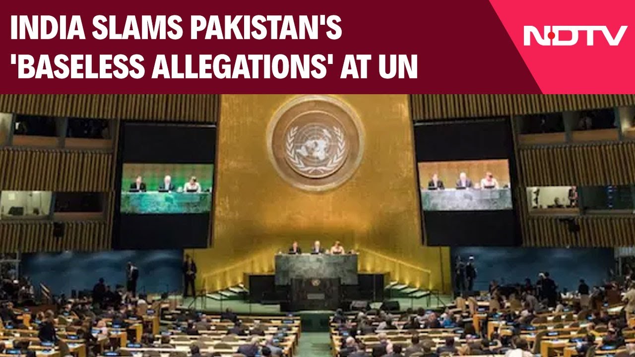 India Slams Pakistan's 'Baseless Allegations' At United Nations