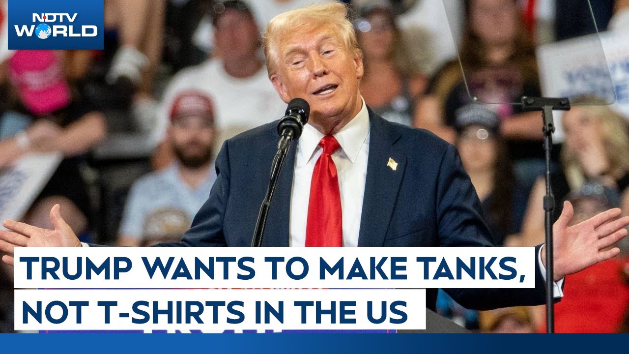 Trump Latest News| Want To Make tanks, Not T-Shirts Trump Is Not Interested In Textile Manufacturing