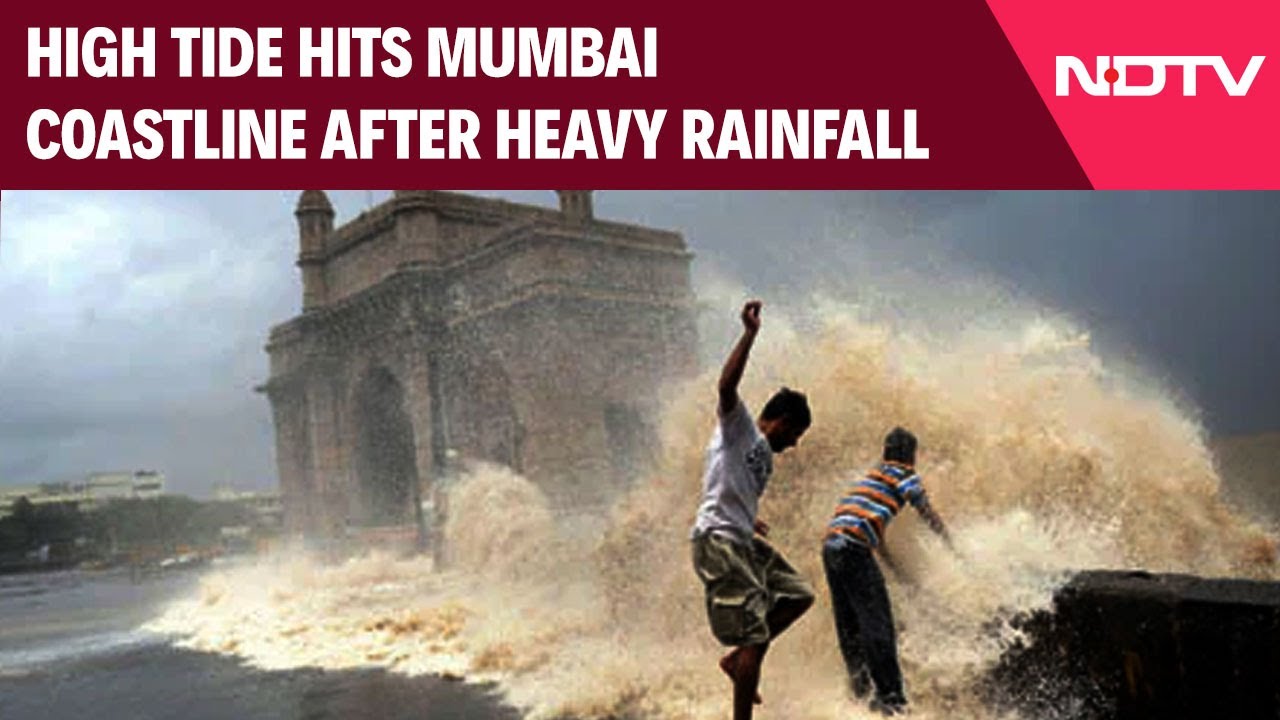 High Tide Hits Mumbai Coastline After Heavy Rainfall