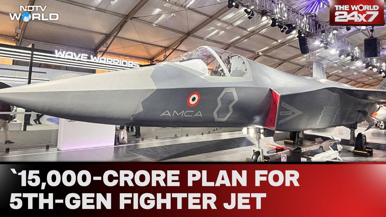 Video : AMCA Fighter Jet News: India Closer To Made-In-India 5th-Gen Fighter Jet, '15,000-Crore Plan Cleared
