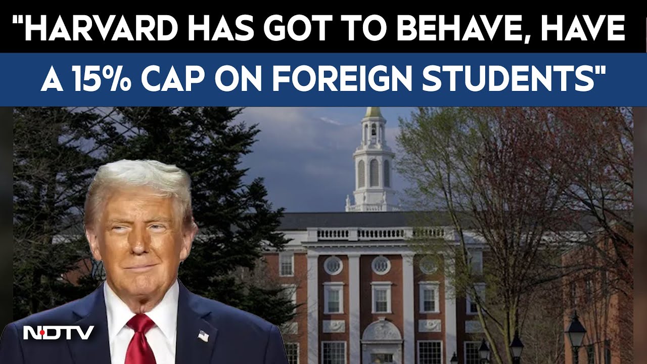 Video: Trump On Harvard | Harvard Has Got To Behave, Have A 15% Cap On Foreign Students: Trump