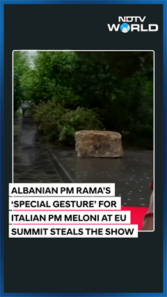 Albanian PM Rama's 'Special Gesture' For Meloni At EU Summit Steals The Show