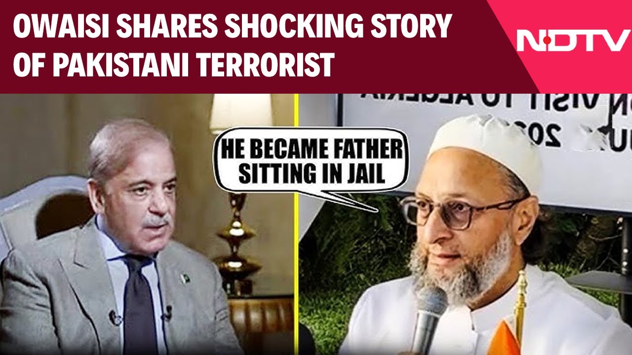 Video: India Pak News | 'Terrorist Lakhvi Became Father Sitting In Pak' - Owaisi Shares Shocking Story