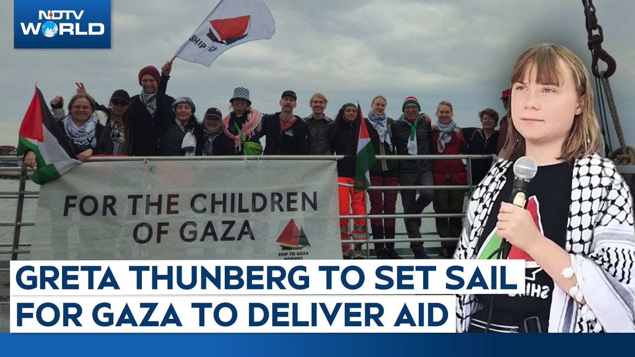 Video: Greta Thunberg Palestine | As Gaza Struggles For Food, Greta Thunberg Set To Sail With Aid