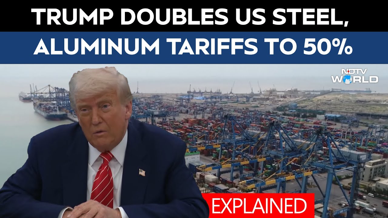 Explained: Trump Doubles US Steel, Aluminum Tariffs To 50% - What It Means For India