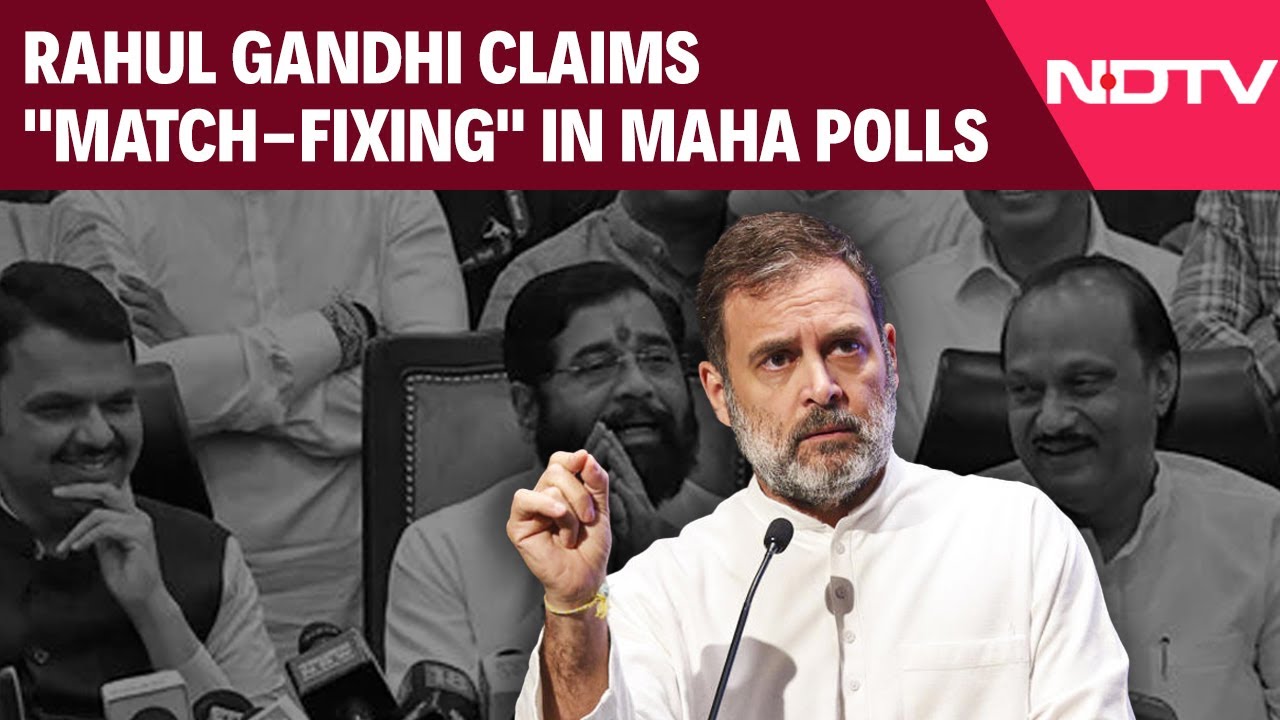 Video : Rahul Gandhi Claims "Match-Fixing" In Maharashtra Polls, BJP Responds