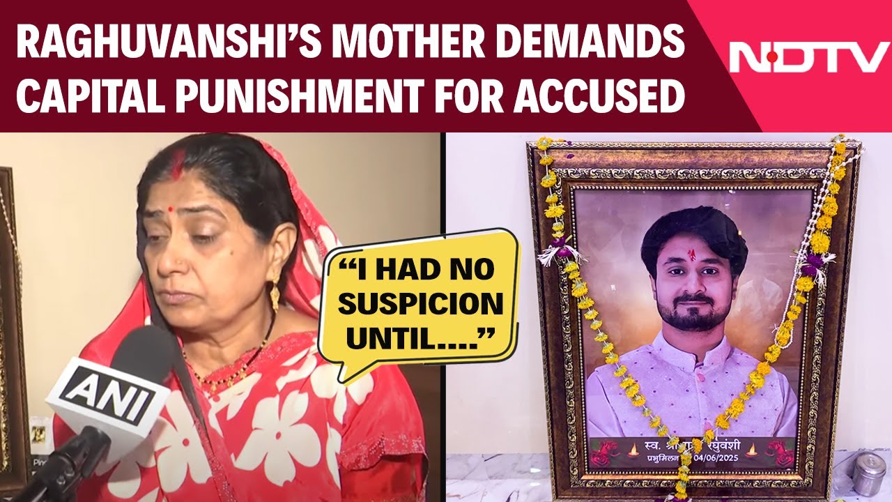 Meghalaya News | Raja Raghuvanshi's Mother Demands Justice, Says No Suspicion On Sonam Till End Meghalaya News | Raja Raghuvanshi's Mother Demands Justice, Says No Suspicion On Sonam Till End