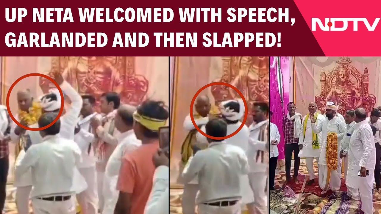 Video: Video: Party Worker Puts Garland On UP Politician, Then Slaps Him Multiple Times