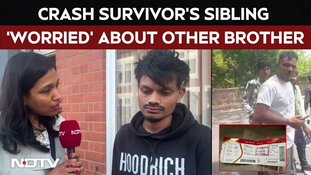 Air India Plane Crash | Survivor's Sibling Speaks To NDTV, Says He's Worried About Other Brother Air India Plane Crash | Survivor's Sibling Speaks To NDTV, Says He's Worried About Other Brother