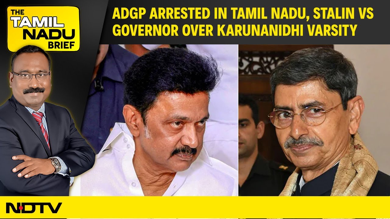 Video : ADGP Arrested In Tamil Nadu | Stalin vs Governor Over Karunanidhi Varsity | ICF's New Safer Trains