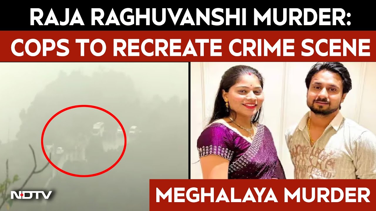 Raja Raghuvanshi Murder: Cops To Recreate Crime Scene In Meghalaya, Accused Brought To Spot