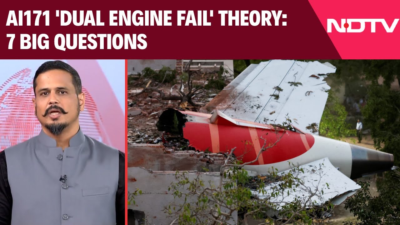 Ahmedabad Plane Crash | AI171 'Dual Engine Fail' Theory: 7 Big Questions