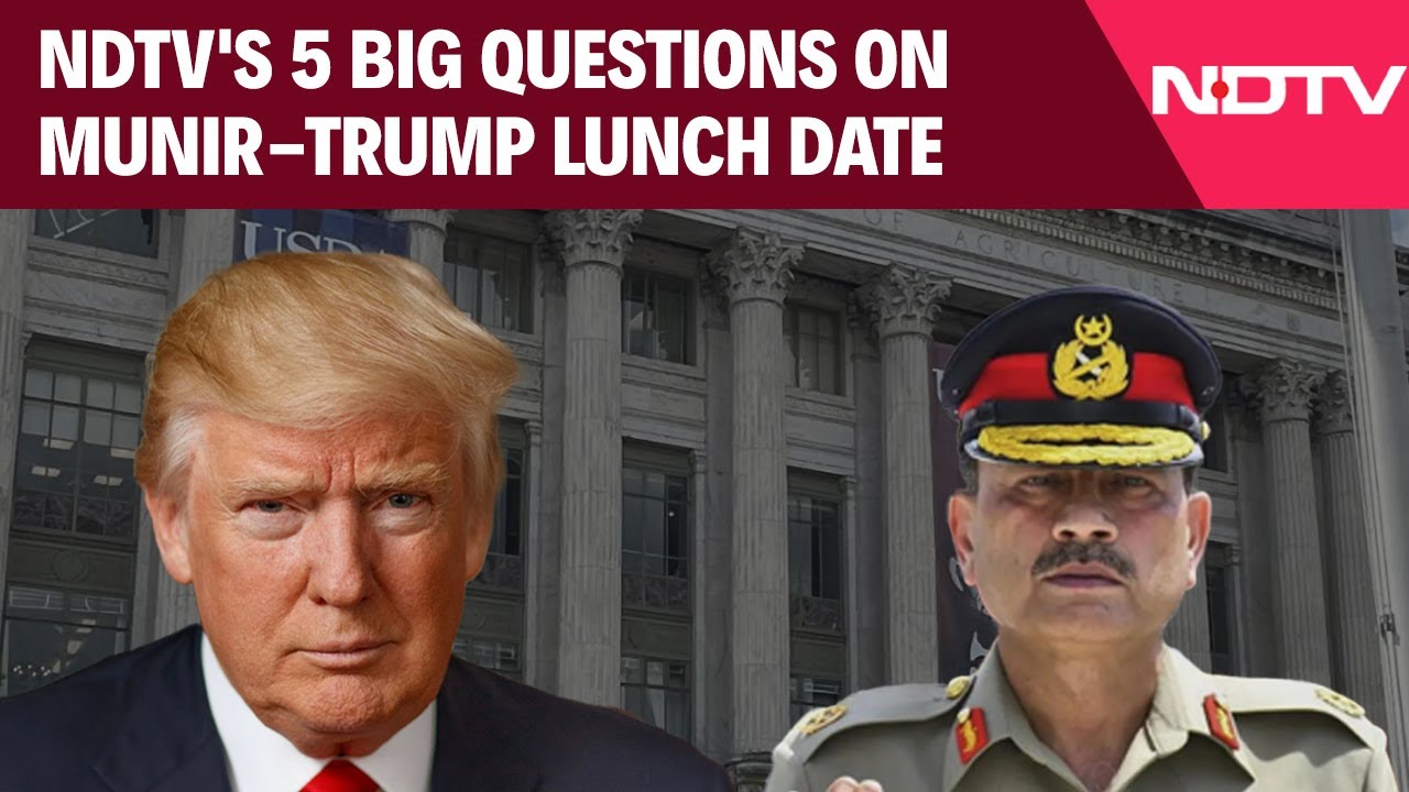 Video: Munir-Trump Meet | NDTV's 5 Big Questions On Munir-Trump Lunch Date