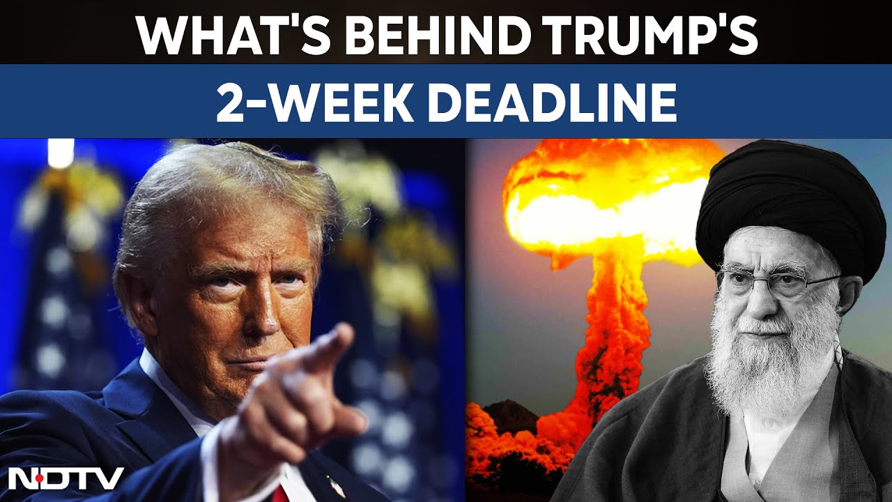 What's Behind Trump's 2-Week Deadline