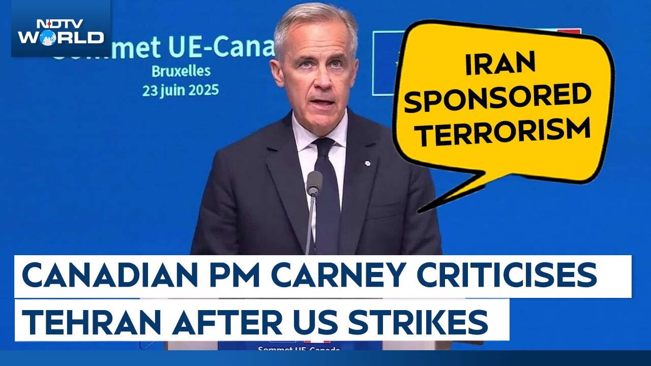 Iran Israel | Canadian PM Mark Carney Criticises Tehran After US Strikes On Iranian Nuclear Sites