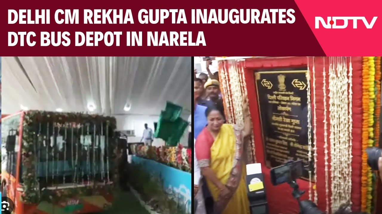 Video: Delhi Chief Minister Rekha Gupta Inaugurates DTC Bus Depot In Narela