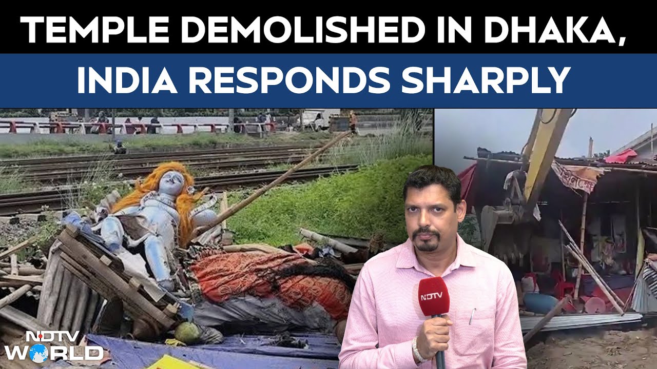 Bangladesh News | Temple Demolished In Dhaka, India Urges Bangladesh To Protect Hindus