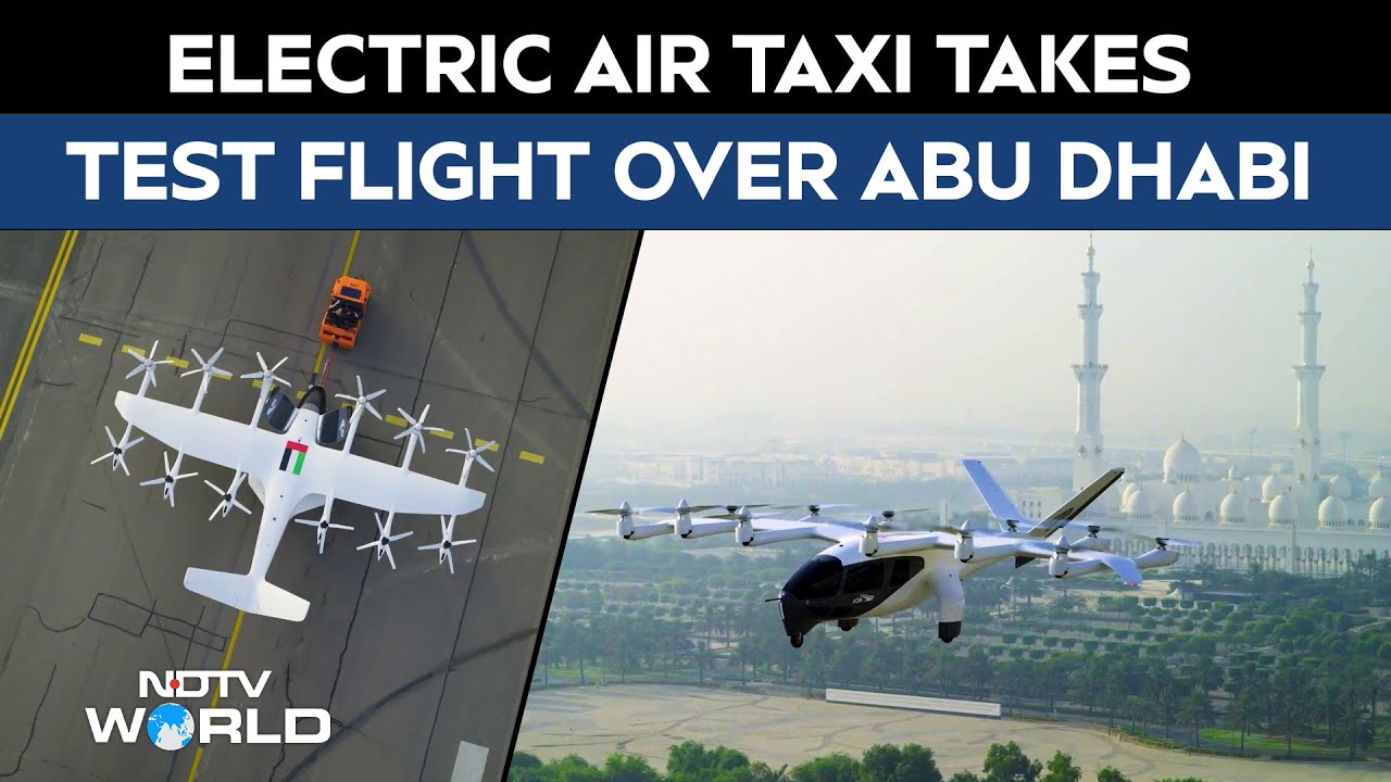 Abu Dhabi Air Taxi | 'Who Needs Roads?': Electric Air Taxi Takes Test Flight Over Abu Dhabi