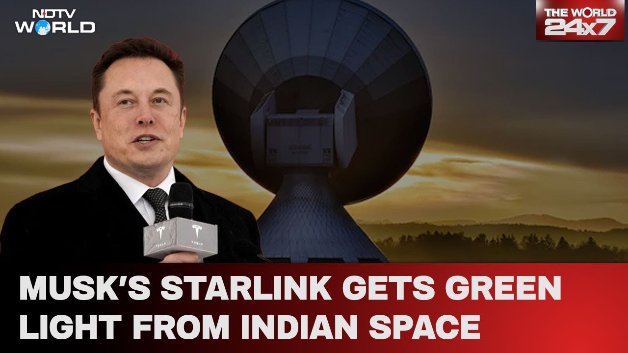 Video: Elon Musk's Starlink Gets Green Light From Indian Space Regulator