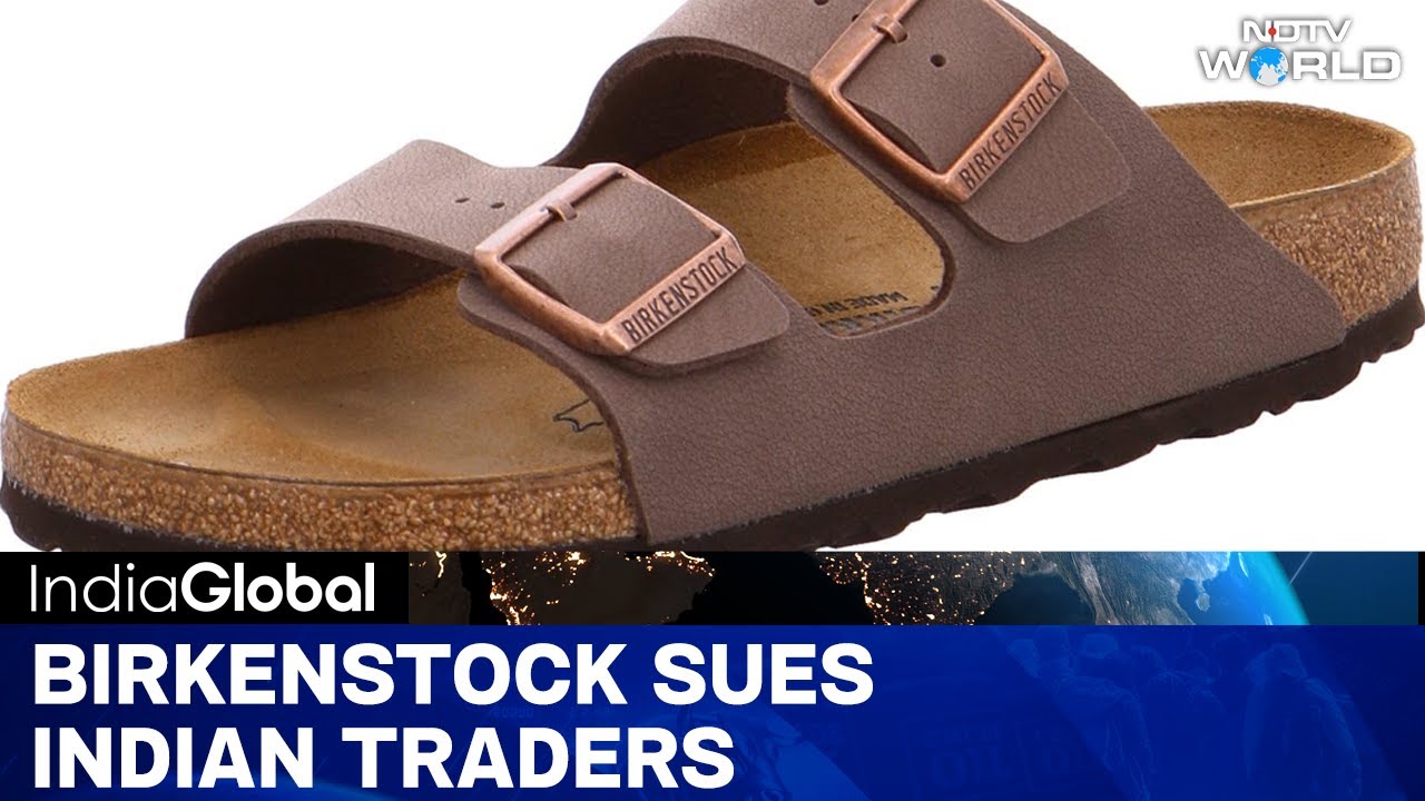Birkenstock Cracks Down On Indian Counterfeits Birkenstock Cracks Down On Indian Counterfeits
