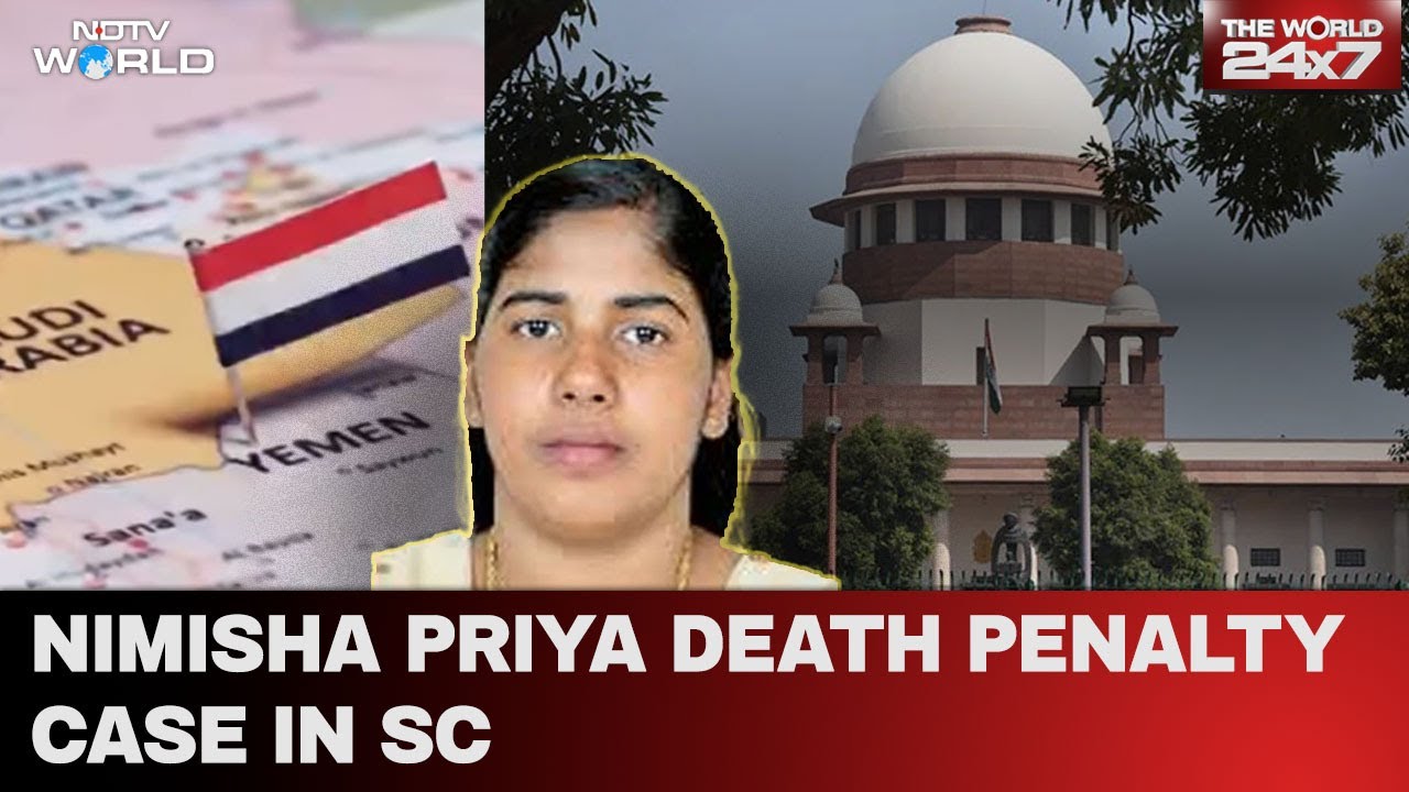Nimisha Priya Case | Nimisha Priya Yemen Death Sentencing: India's Supreme Court to Hear Plea