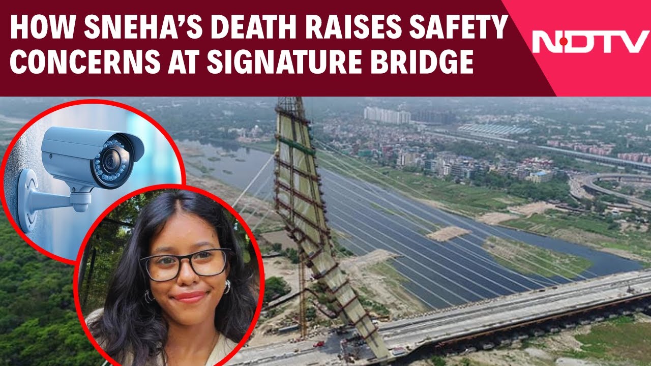 Video : 60 Inoperative CCTVs, Sneha's Death Raises Safety Concerns At Signature Bridge