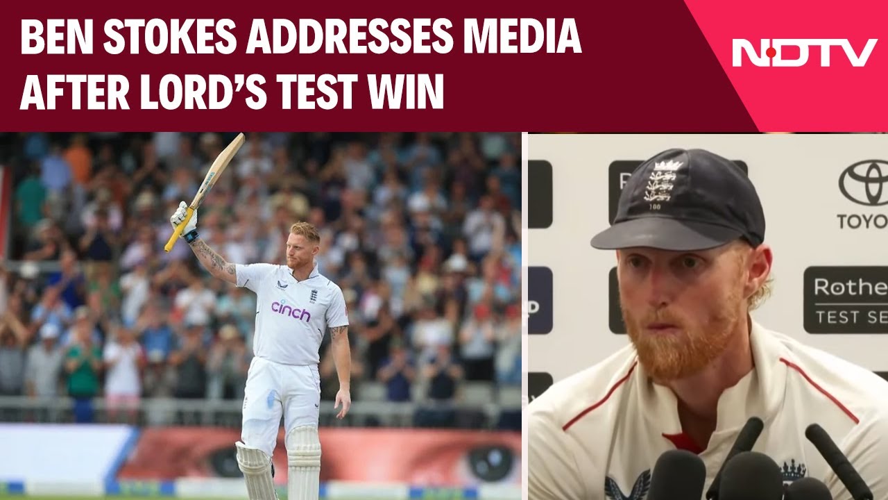 England Skipper Ben Stokes Addresses Media After Lords Test Win