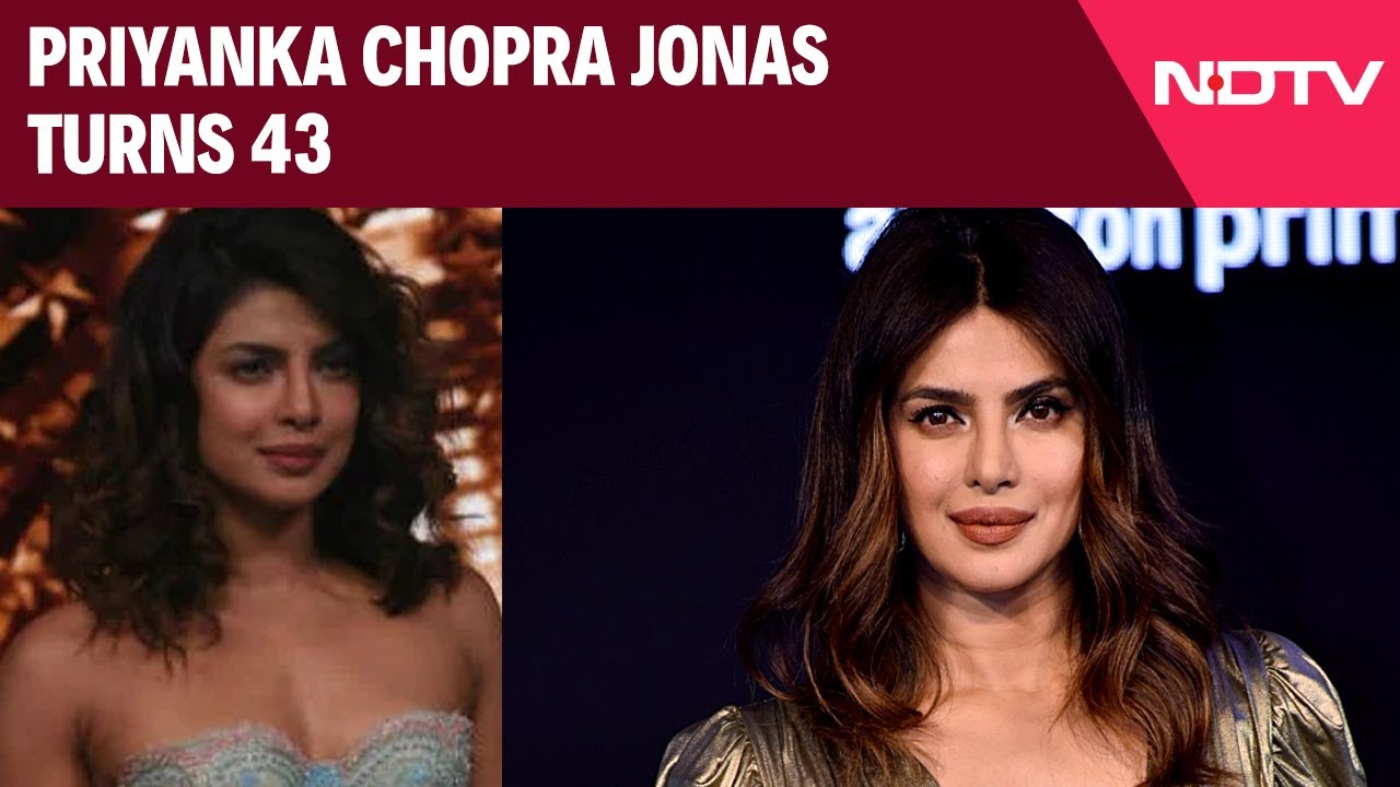Video: Priyanka Chopra Jonas Turns 43: Celebrating A Talented And Versatile Trailblazer