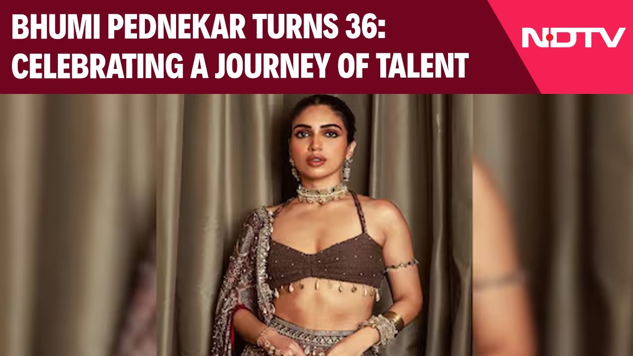 Video: Bhumi Pednekar Turns 36: Celebrating A Journey Of Talent And Purpose