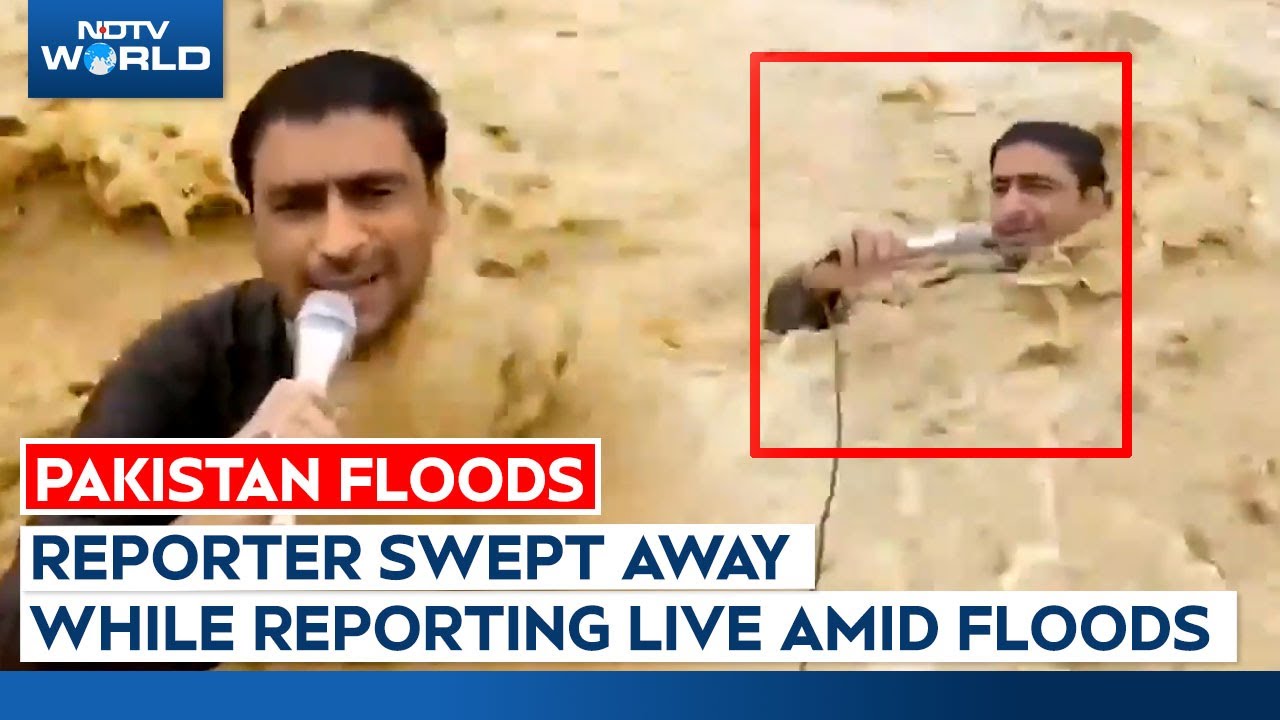 Pakistani Reporter Swept Away While Reporting On Deadly Floods In Pakistan